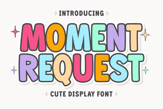Moment Request: a Font for Creative Projects
